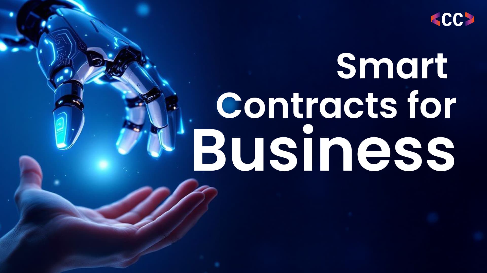 Smart Contracts for Business Guide: How They Work and Why They Matter