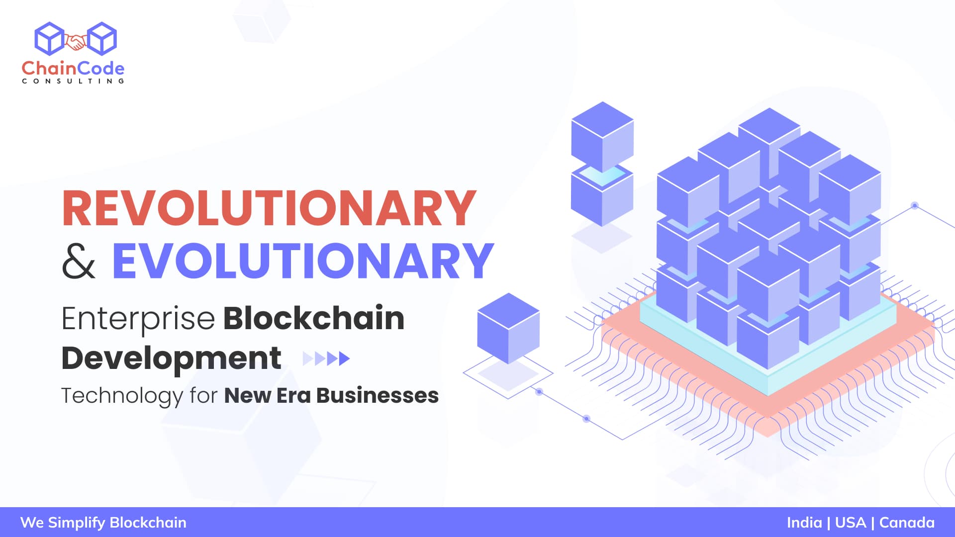 Revolutionary and evolutionary Enterprise Blockchain development