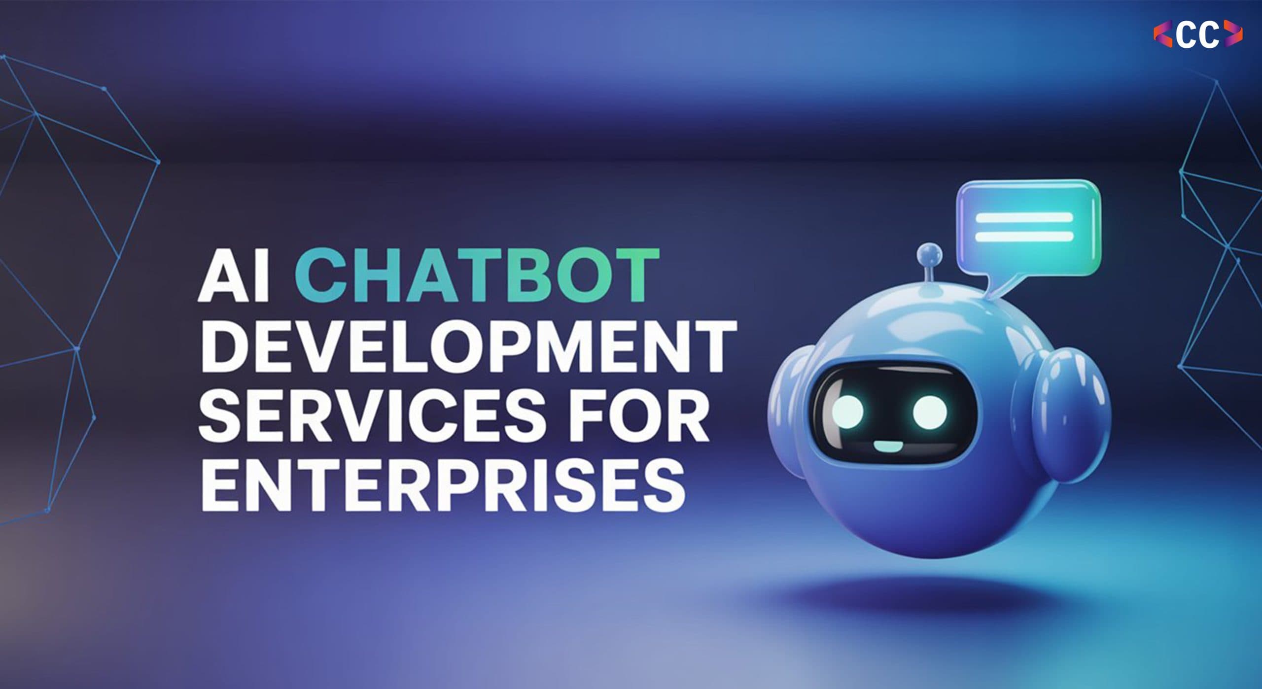 AI Chatbot Development Services for Enterprises: Unlocking Innovation and Efficiency with ChainCode Consulting