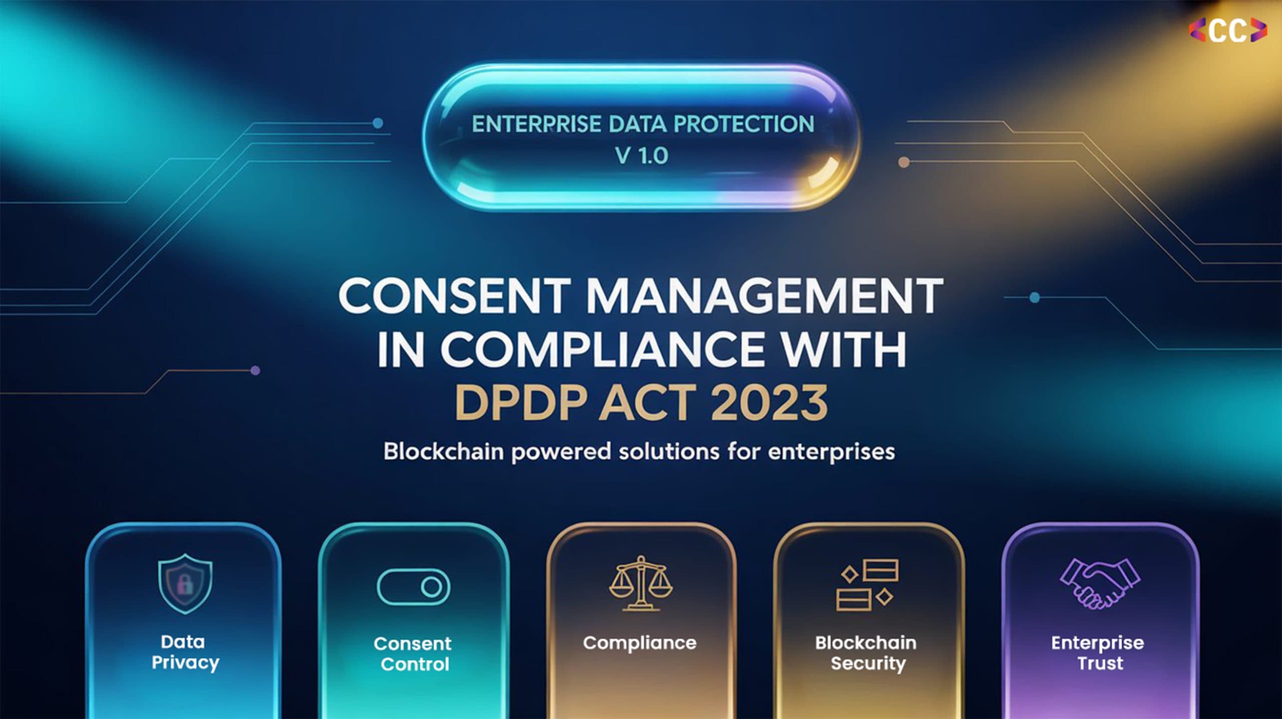 Consent Management in Compliance with DPDP Act 2023: Blockchain Powered Solutions for Enterprises