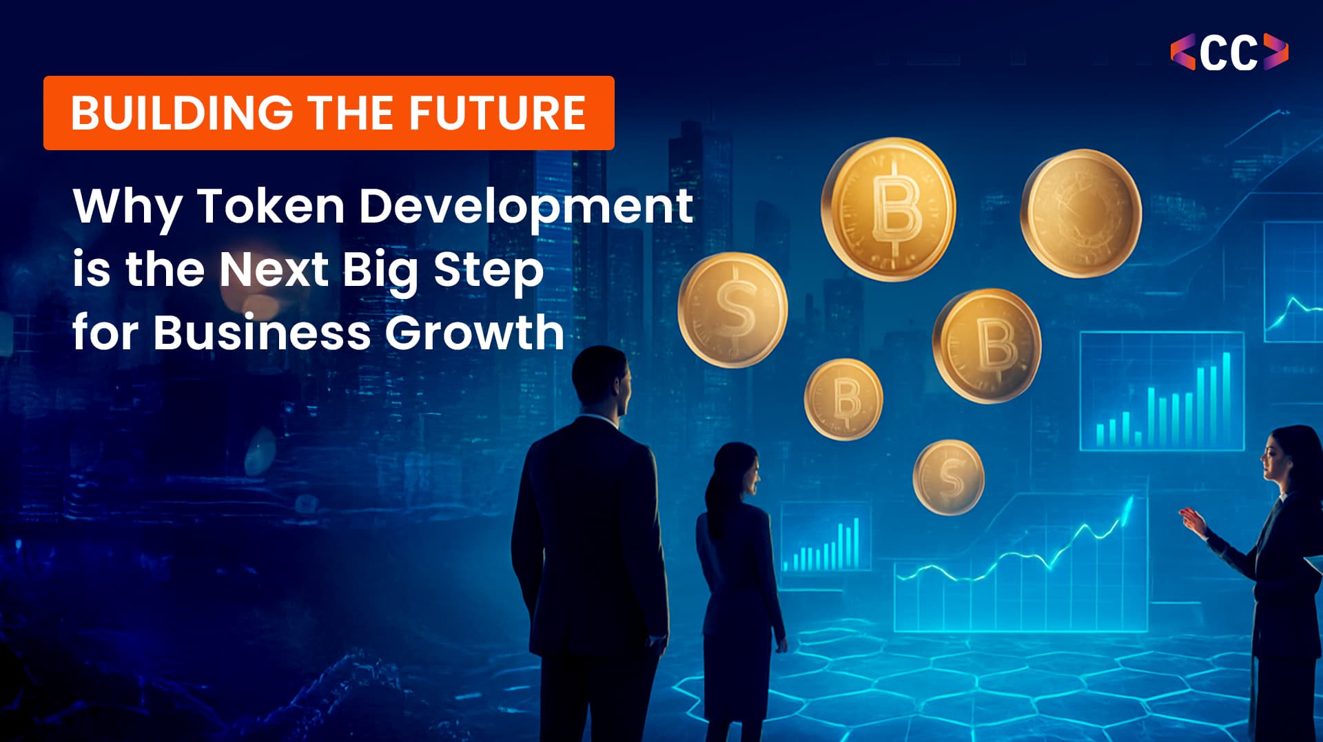 Building the Future: Why Token Development is the Next Big Step for Business Growth