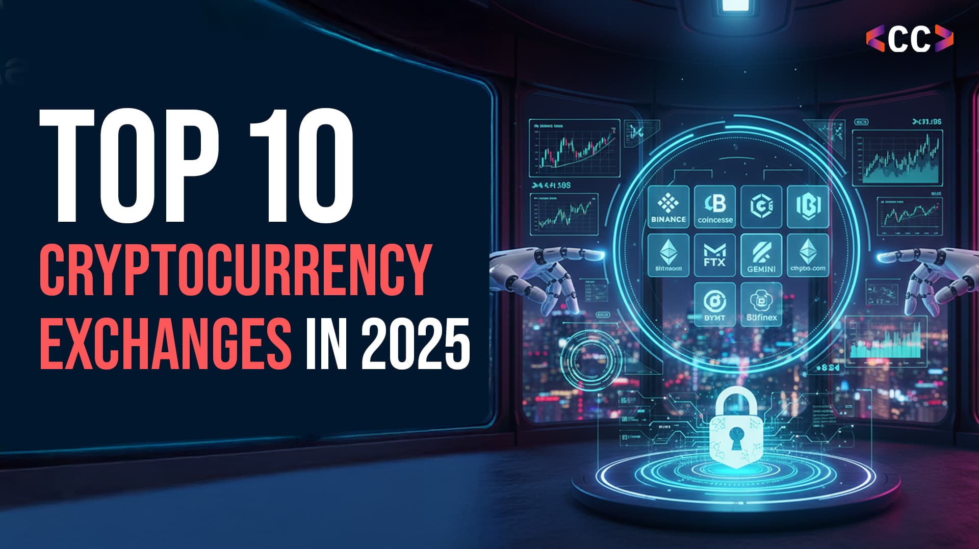 The Ultimate Guide to the Top 10 Cryptocurrency Exchanges in 2025