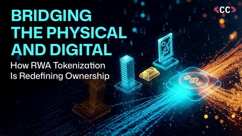 Bridging the Physical and Digital: How RWA Tokenization Is Redefining Ownership