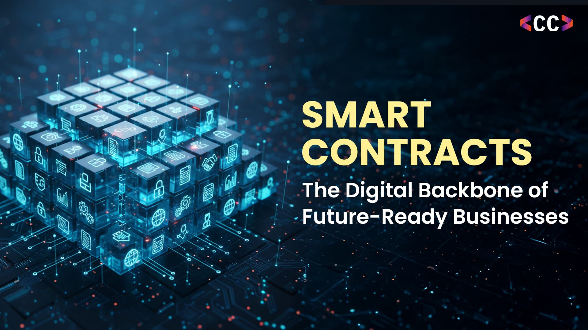 Smart Contracts: The Digital Backbone of Future-Ready Businesses