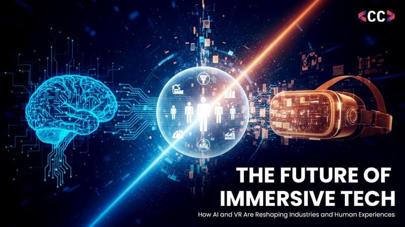 The Future of Immersive Tech: How AI and VR Are Reshaping Industries and Human Experiences