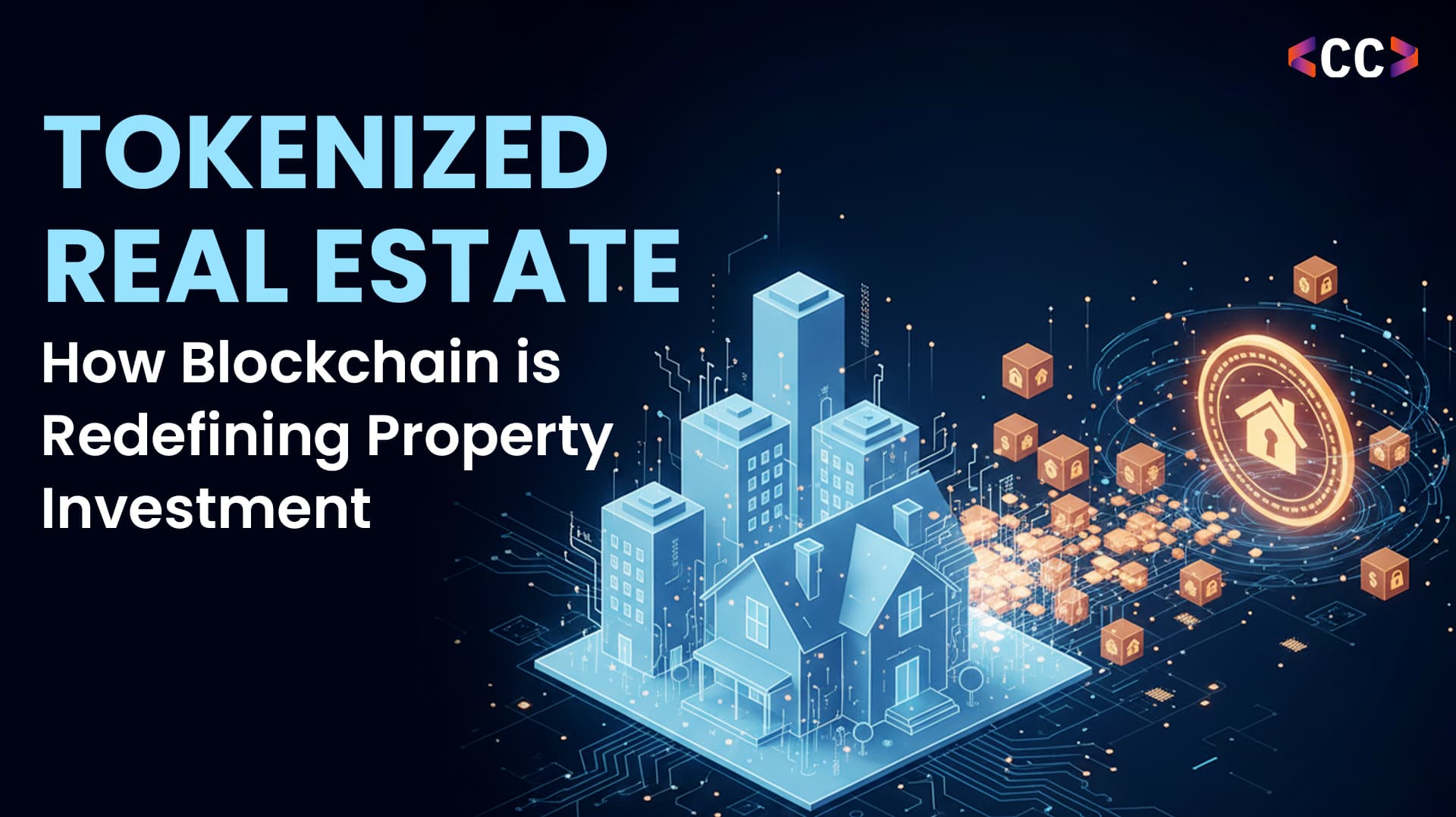 Tokenized Real Estate: How Blockchain is Redefining Property Investment