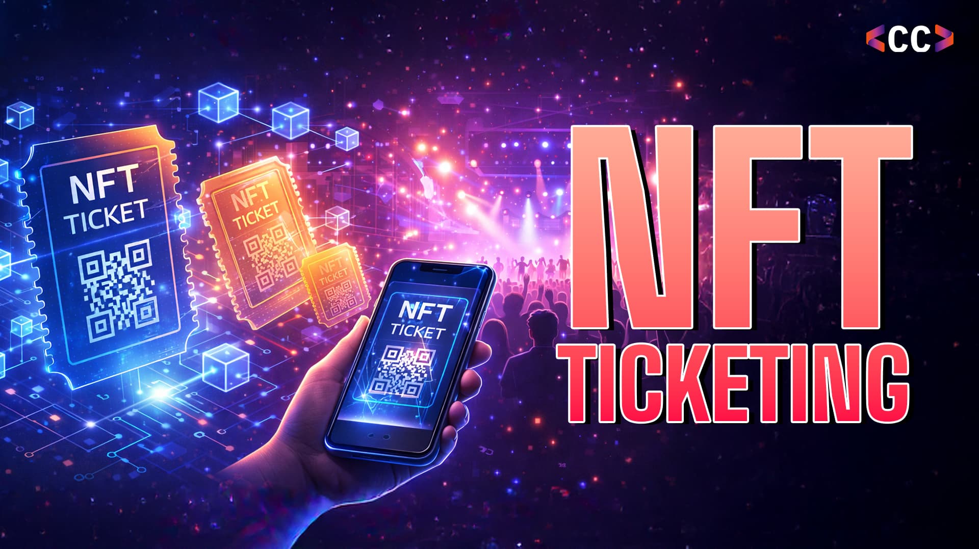 NFT Ticketing Explained: How Blockchain Is Redefining Event Access and Fan Experiences
