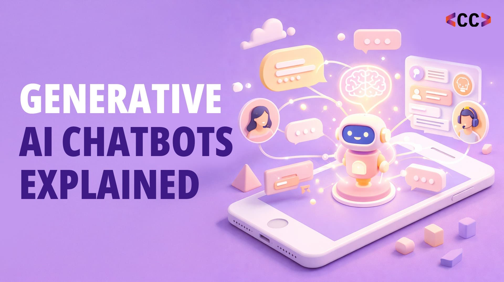 Generative AI Chatbots Explained: How Businesses Are Using AI Conversations to Transform Customer Experience