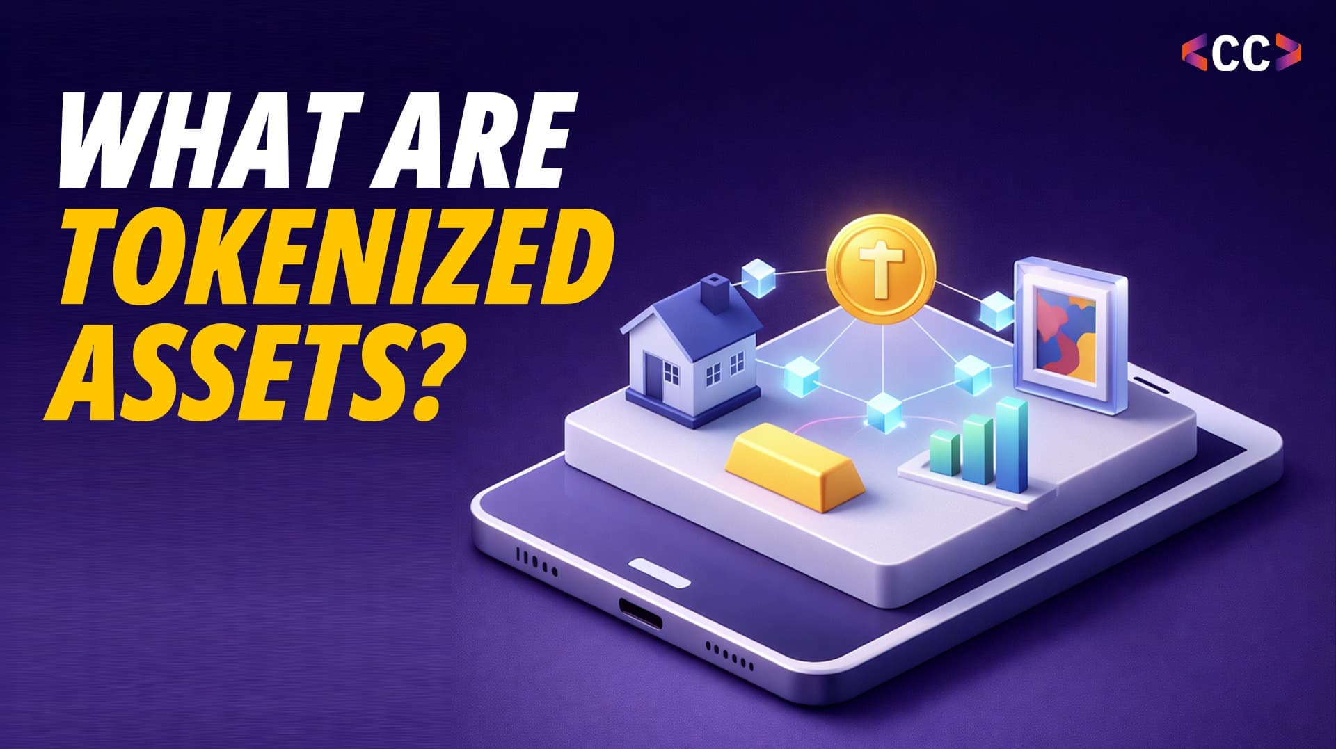 What Are Tokenized Assets? A Complete Guide to Real-World Asset Tokenization in 2026